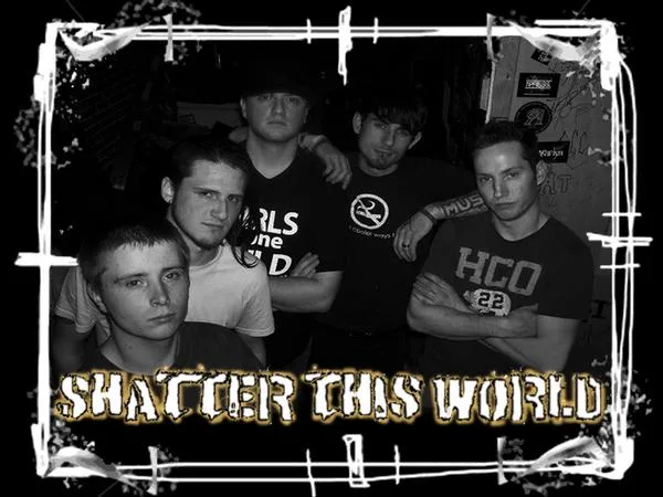 Shatter This World