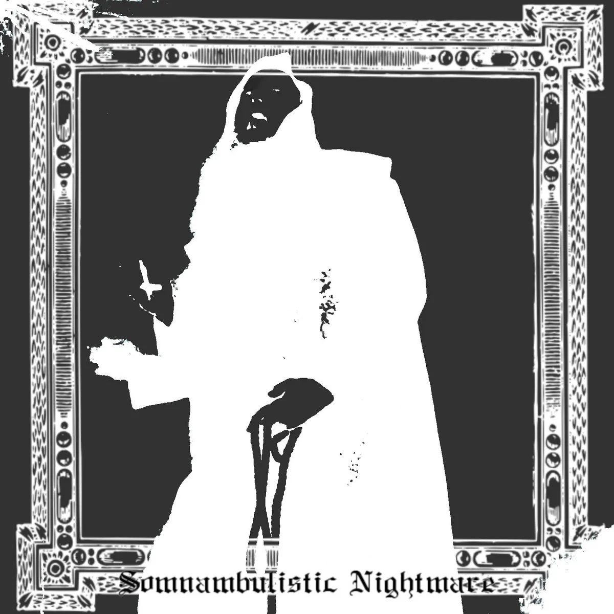 Somnambulistic Nightmare