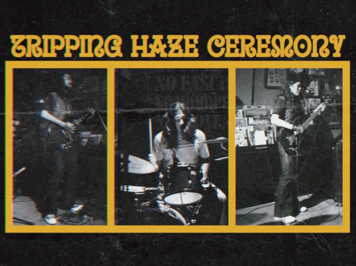 Tripping Haze Ceremony