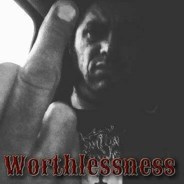 Worthlessness