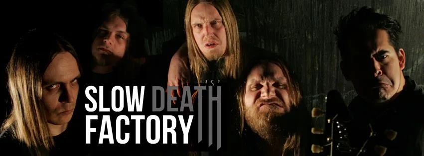 Slow Death Factory