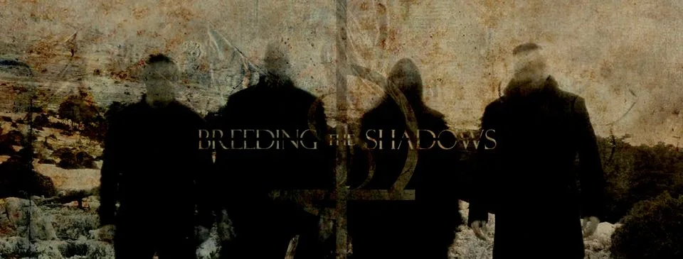 Breeding the Shadows