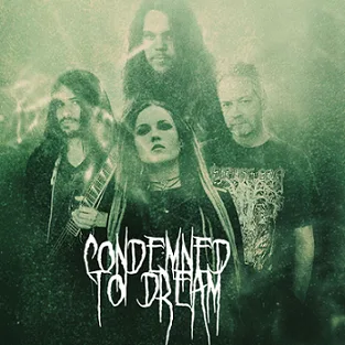 Condemned to Dream
